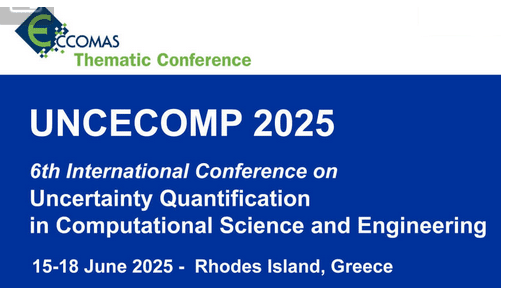 UNCECOMP 2025: 6th International Conference on Uncertainty Quantification in Computational Science and Engineering