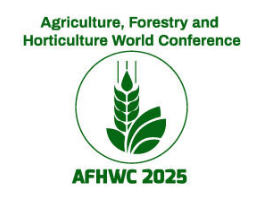 Agriculture, Forestry, and Horticulture World Conference (AFHWC) 2025