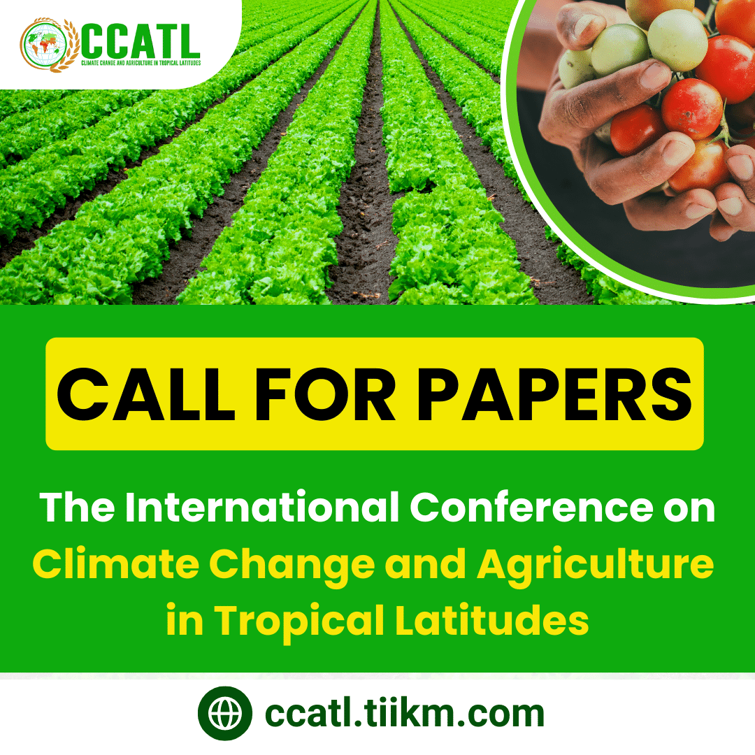 International Conference on Climate Change and Agriculture in Tropical Latitudes (CCATL 2025)