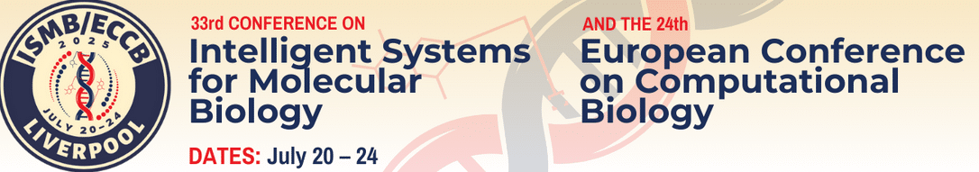 ISMB/ECCB 2025 – 33rd Conference on Intelligent Systems for Molecular Biology and the 24th European Conference on Computational Biology