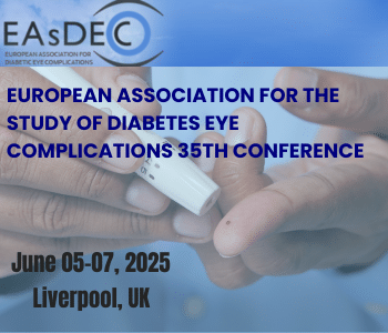 35th EAsDEC Conference (European Association for the Study of Diabetes Eye Complications 35th Conference)