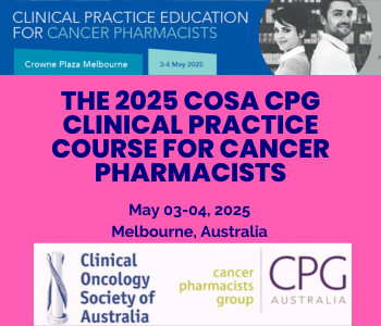 The 2025 COSA CPG Clinical Practice Course for Cancer Pharmacists.