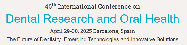 46th International Conference on Dental Research and Oral Health