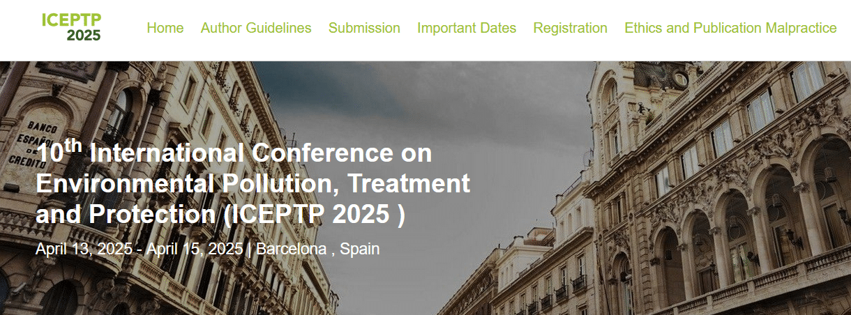 10th International Conference on Environmental Pollution, Treatment and Protection (ICEPTP 2025 )