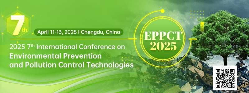 2025 7th International Conference on Environmental Prevention and Pollution Control Technologies (EPPCT 2025)