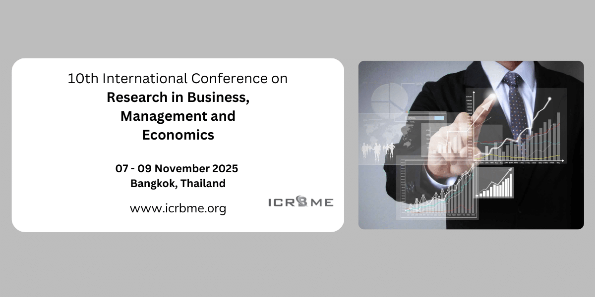 10th International Conference on Research in Business, Management and Economics