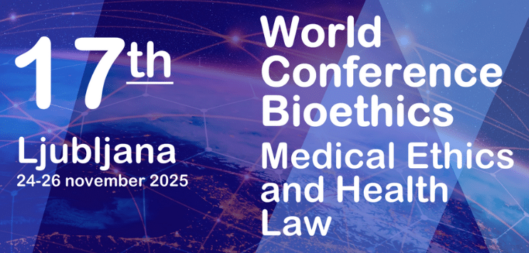 17th World Conference in Bioethics, Medical Ethics & Health Law