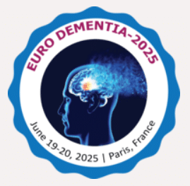 5th European Conference on Dementia, Alzheimers and Neurological Disorders (Euro Dementia-2025)
