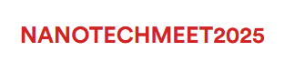 NANOTECHMEET2025 – International Meet on Nanotechnology