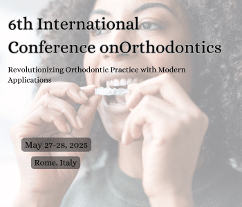 6th International Conference on Orthodontics