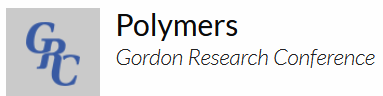Polymers GRC:  Macromolecules for Sustainability, Energy, and Medicine