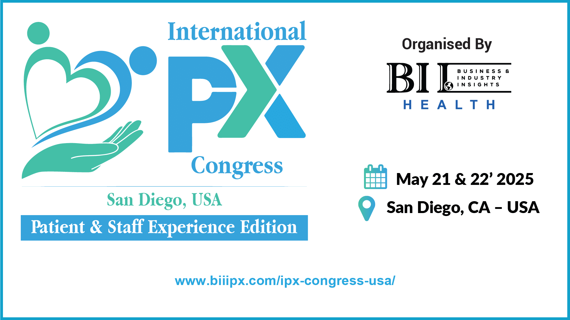 Patient & Staff Experience Edition of International PX Congress, USA