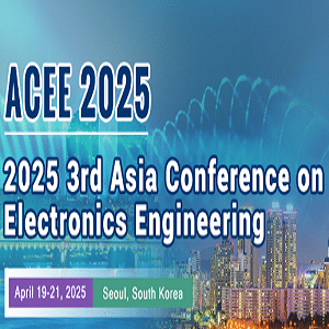3rd Asia Conference on Electronics Engineering (ACEE 2025)