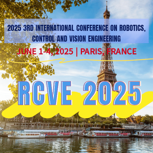2025 3rd International Conference on Robotics, Control and Vision Engineering(RCVE 2025)