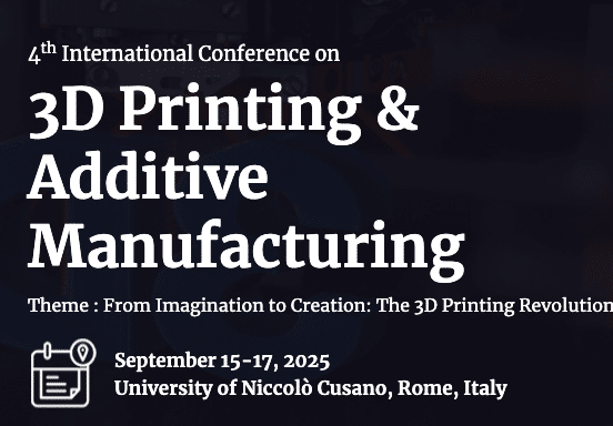 4th International Conference on 3D Printing and Additive Manufacturing