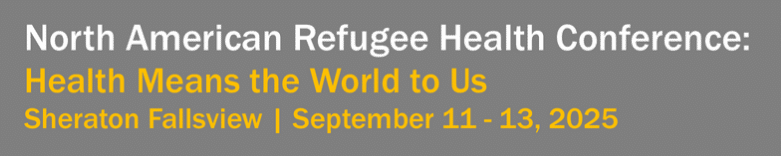 North American Refugee Health Conference 2025 (NARHC 2025)